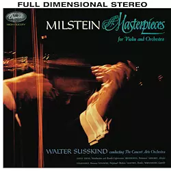 NATHAN MILSTEIN / ナタン・ミルシテイン / MASTERPIECES FOR VIOLIN & ORCHESTRA