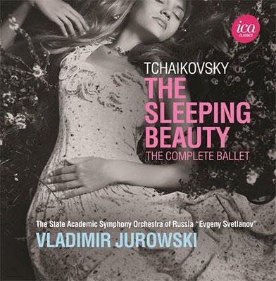 VLADIMIR JUROWSKI / ウラディーミル・ユロフスキ / TCHAIKOVSKY: THE SLEEPING BEAUTY (COMPLETE-BALLET)