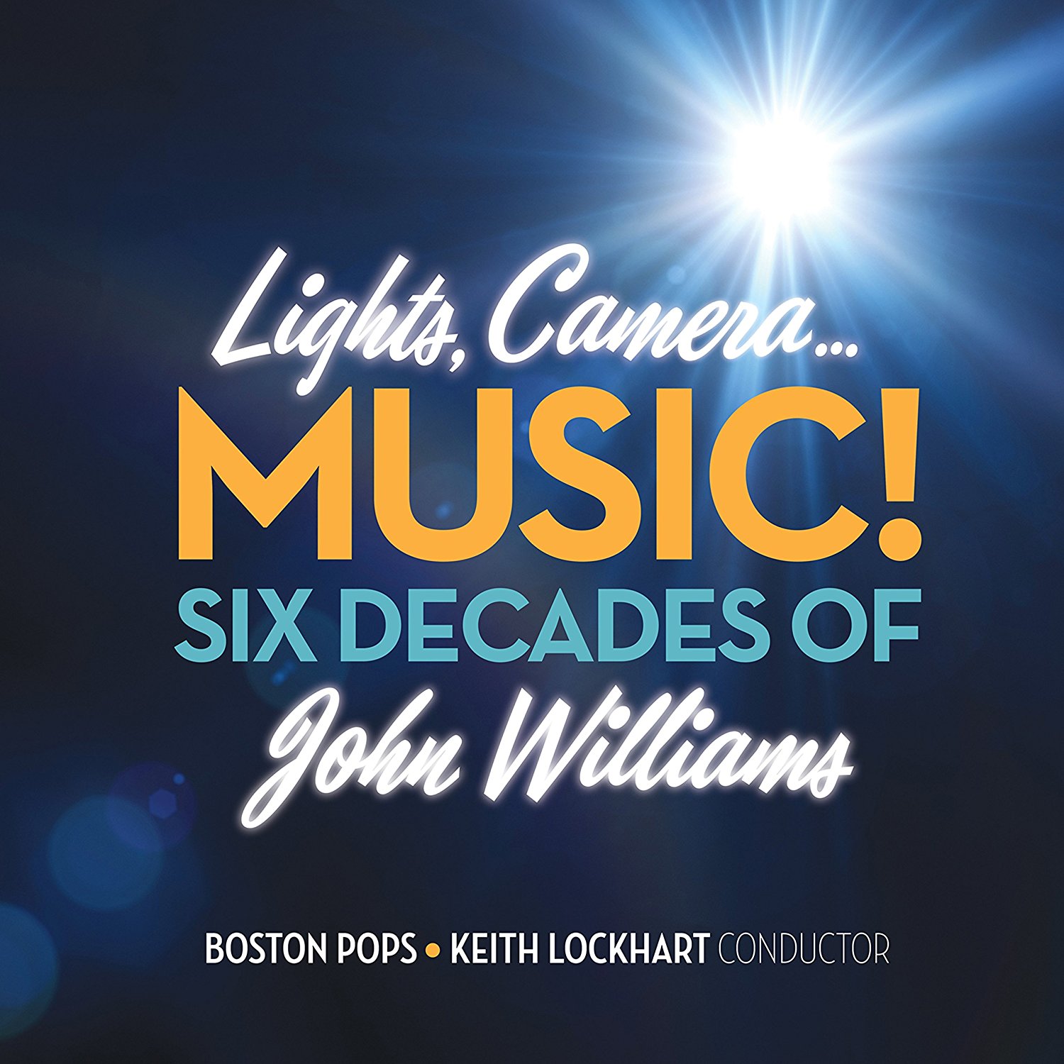 KEITH LOCKHART / キース・ロックハート / LIGHTS,CAMERA...MUSIC! SIX DECADES OF JOHN WILLIAMS