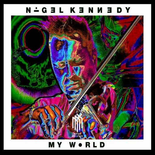 NIGEL KENNEDY / ナイジェル・ケネディ / MY WORLD