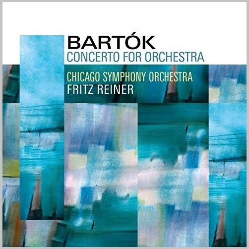 FRITZ REINER / フリッツ・ライナー / BARTOK: CONCERTO FOR ORCHESTRA