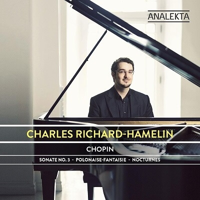 CHARLES RICHARD-HAMELIN / シャルル・リシャール=アムラン / ショパン: ピアノ・ソナタ第3番、他