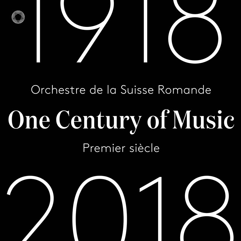 VARIOUS ARTISTS (CLASSIC) / オムニバス (CLASSIC) / PREMIER SIECLE-ONE CENTURY OF MUSIC/ORCHESTRE DE LA SUISSE ROMANDE 1918-2018