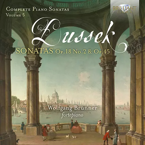 WOLFGANG BRUNNER / ヴォルフガング・ブルンナー / DUSSEK: PIANO SONATAS VOL.5