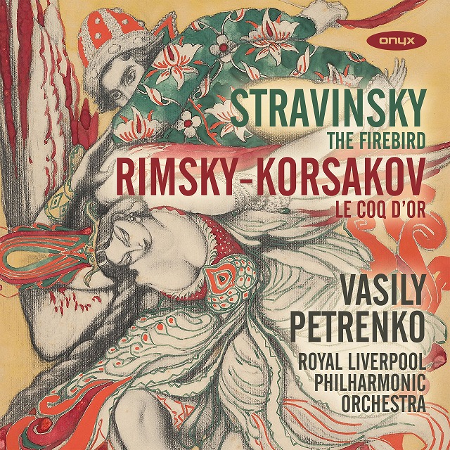 VASILY PETRENKO / ヴァシリー・ペトレンコ / ストラヴィンスキー:バレエ「火の鳥」 / リムスキー=コルサコフ:「金鶏」