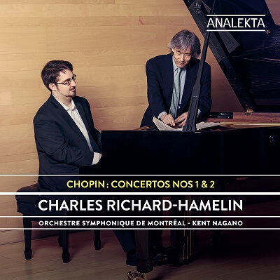 CHARLES RICHARD-HAMELIN / シャルル・リシャール=アムラン / CHOPIN: PIANO CONCERTOS NOS.1 & 2