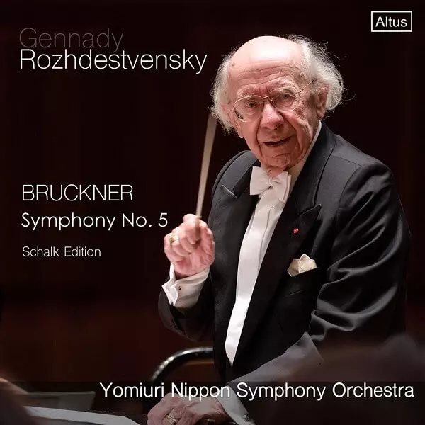 GENNADY ROZHDESTVENSKY / ゲンナジー・ロジェストヴェンスキー / BRUCKNER: SYMPHONY NO.5 (SCHALK EDITION / 2017 LIVE)