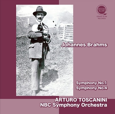 ARTURO TOSCANINI / アルトゥーロ・トスカニーニ / BRAHMS: SYMPHONIES NOS.1 & 4 / ブラームス: 交響曲 第1番 & 第4番
