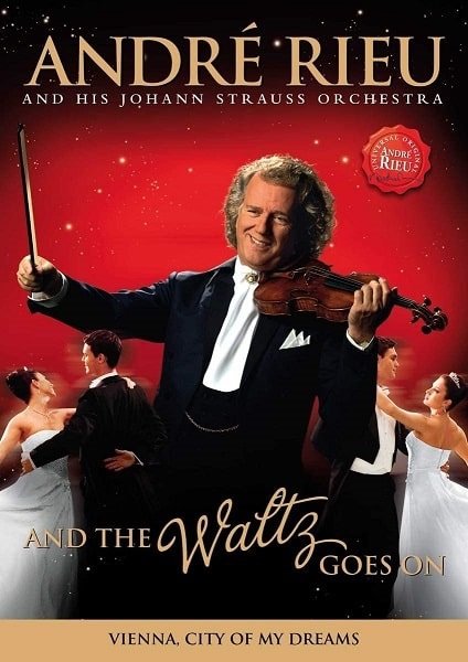 ANDRE RIEU / アンドレ・リュウ / AND THE WALTZ GOES ON (DVD)
