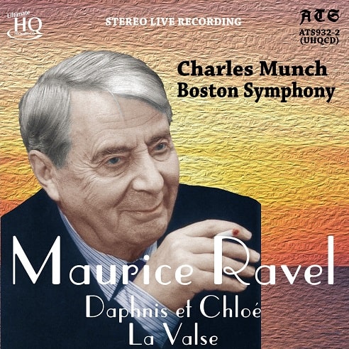 CHARLES MUNCH / シャルル・ミュンシュ / RAVEL: DAPHNIS ET CHLOE ('62LIVE / UHQCD)
