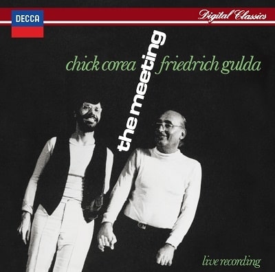 CHICK COREA & FRIEDRICH GULDA / チック・コリア & フリードリヒ・グルダ / ザ・ミーティング(LTD)