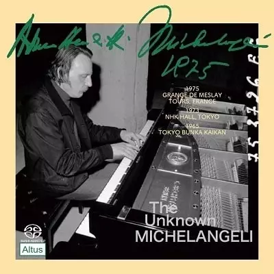 ARTURO BENEDETTI  MICHELANGELI / アルトゥーロ・ベネデッティ・ミケランジェリ / 知られざるミケランジェリ (SACD)