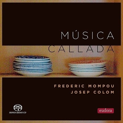 JOSEP COLOM / ジュゼップ・コロン / MOMPOU: MUSICA CALLADA(SACD/MQACD)