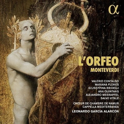 LEONARDO GARCIA ALARCON / レオナルド・ガルシア・アラルコン / モンテヴェルディ: 歌劇「オルフェオ」