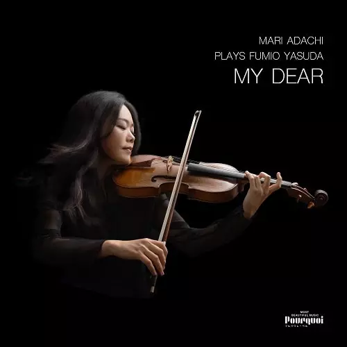 MARI ADACHI / 安達真理 / MY DEAR - MARI ADACHI PLAYS FUMIO YASUDA
