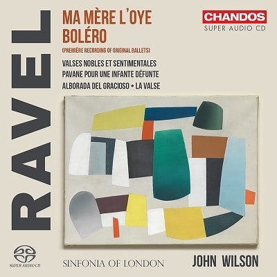JOHN WILSON (CONDUCTOR) / ジョン・ウィルソン / RAVEL:ORCHESTRAL WORKS (SACD)