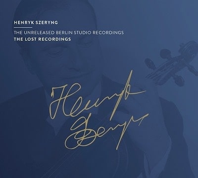 HENRYK SZERYNG / ヘンリク・シェリング / THE UNRELEASED BERLIN STUDIO RECORDINGS
