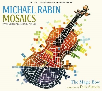 MICHAEL RABIN / マイケル・レビン / MOSAICS / THE MAGIC BOW