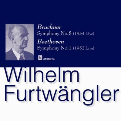 WILHELM FURTWANGLER / ヴィルヘルム・フルトヴェングラー / BRUCKNER:SYMPHONY NO.8 ('54)  / BEETHOVEN:SYMPHONY NO.1 ('52) (2CD)  / ブルックナー:交響曲第8番 / ベートーヴェン:交響曲第1番