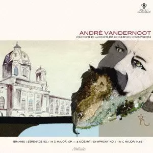 ANDRE VANDERNOOT / アンドレ・ヴァンデルノート / BRAHMS:SERENADE NO.1 / MOZART: SYMPHONY NO.41"JUPITER" / ブラームス:セレナード第1番ニ長調/モーツァルト:交響曲第41番ハ長調「ジュピター」