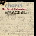 GARRICK OHLSSON / ギャリック・オールソン / CHOPIN:GREAT POLONAISES / 『ショパン:ポロネーズ集』