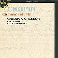 GARRICK OHLSSON / ギャリック・オールソン / CHOPIN:CHAMBER MUSIC(CELLO SONATA/PANO TRIO) / 『ショパン:室内楽作品集』