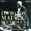 LOVRO VON MATACIC / ロヴロ・フォン・マタチッチ / ベートーヴェン:交響曲第7番・第2番