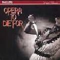VARIOUS ARTISTS (CLASSIC) / オムニバス (CLASSIC) / OPERA TO DIE FOR