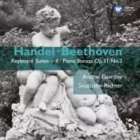 ANDREI GAVRILOV / SVIATOSLAV RICHTER / アンドレイ・ガヴリーロフ / スヴャトスラフ・リヒテル / HANDEL: KEYBOARD SUITES VOL.2 / BEETHOVEN: PIANO SONATA NO.17
