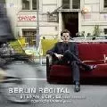 STEFAN SCHULZ / シュテファン・シュルツ / BERLIN RECITAL / 『ベルリン・リサイタル~シュテファン・シュルツ』