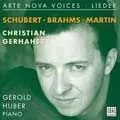 CHRISTIAN GERHAHER / クリスティアン・ゲルハーヘル / SCHUBERT/BRAHMS/MARTIN