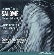 ヤニック・ネゼ=セガン / FLORENT SCHMITT:LA TRAGEDIE DE SALOME / フロラン・シュミット:交響詩「サロメの悲劇」