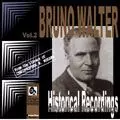 BRUNO WALTER / ブルーノ・ワルター / ヒストリカル・シリーズ: ワルター Vol.2