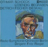 DIETRICH FISCHER-DIESKAU / ディートリヒ・フィッシャー=ディースカウ / シェック:歌曲集「生きしまま葬られ」