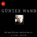 GUNTER WAND / ギュンター・ヴァント / BRUCKNER, SCHUBERT: GUNTER WAND, DIE LETZTE AUFNAHME - DAS LETZTE INTERVIEW / ザ・ラスト・レコーディング~ブルックナー:交響曲第4番「ロマンティック」|シューベルト:交響曲第5番