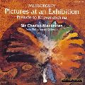 CHARLES MACKERRAS / チャールズ・マッケラス / MUSSORGSKY: PICTURES AT AN EXHIBITION|PRELUDE TO KHOVANSHCHINA / ムソルグスキー:組曲「展覧会の絵」|「ホヴァンシチーナ」前奏曲