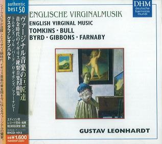 GUSTAV LEONHARDT / グスタフ・レオンハルト / ENGLISCHE VIRGINALISTEN / ヴァージナル音楽の巨匠達~黄金時代のイギリス鍵盤音楽名曲集