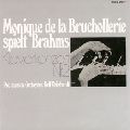MONIQUE DE LA BRUCHOLLERIE / モニク・ドゥ・ラ・ブルショルリ / BRAHMS: PIANO CONCERTO NO.2 IN B-FLAT MAJOR OP.83 / ブラームス:ピアノ協奏曲第2番変ロ長調