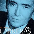 JOSE CARRERAS / ホセ・カレーラス / ホセ・カレーラス 黄金のベスト
