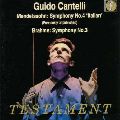 GUIDO CANTELLI / グィド・カンテッリ / メンデルスゾーン:交響曲第4番「イタリア」|ブラームス:交響曲第3番