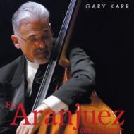 GARY KARR / ゲリー・カー / EN ARANJUEZ CON TU AMOR / 恋のアランフェス