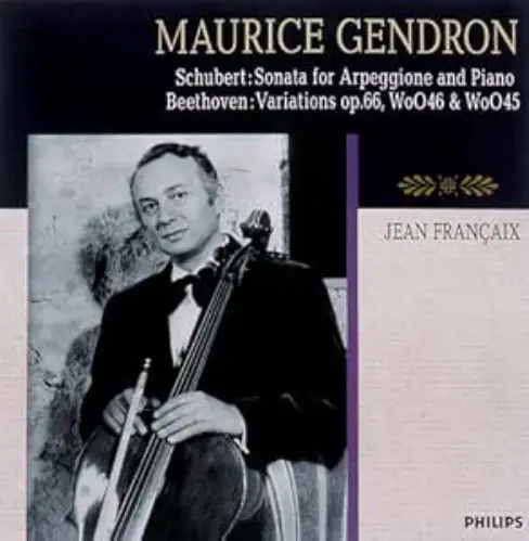 MAURICE GENDRON / モーリス・ジャンドロン / シューベルト:アルペジオーネ・ソナタ / ベートーヴェン:変奏曲
