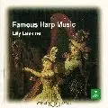 LILY LASKINE / リリー・ラスキーヌ / FAMOUS HARP MUSIC / 亜麻色の髪の乙女~ハープ名曲集