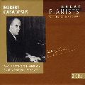 ROBERT CASADESUS / ロベール・カサドシュ / ロベール・カサドシュ《20世紀の偉大なるピアニストたちVol.16》