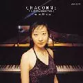 ETSUKO HIROSE / 広瀬悦子  / CHACONNE - PIANO TRANSCRIPTIONS / シャコンヌ~ピアノ・トランスクリプション