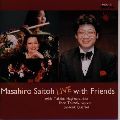 MASAHIRO SAITOH / 斎藤雅広  / MASAHIRO SAITOH LIVE WITH FRIENDS / Masahiro Saitoh LIVE with Friends