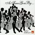 DIE 12 CELLISTEN DER BERLINER PHILHARMONIKER / ベルリン・フィル12人のチェリストたち  / AS TIME GOES BY... / 時の過ぎるまま