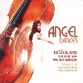 DIE 12 CELLISTEN DER BERLINER PHILHARMONIKER / ベルリン・フィル12人のチェリストたち  / ANGEL DANCES / 天使のミロンガ