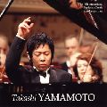 TAKASHI YAMAMOTO / 山本貴志 / THE 15TH INTERNATIONAL FREDERICK CHOPIN PIANO COMPETITION / TAKASHI YAMAMOTO 2 / ショパン・コンクール・ライヴ2005 山本貴志2