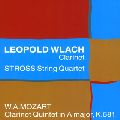LEOPOLD WLACH / レオポルト・ウラッハ / モーツァルト: クラリネット五重奏曲 K.581